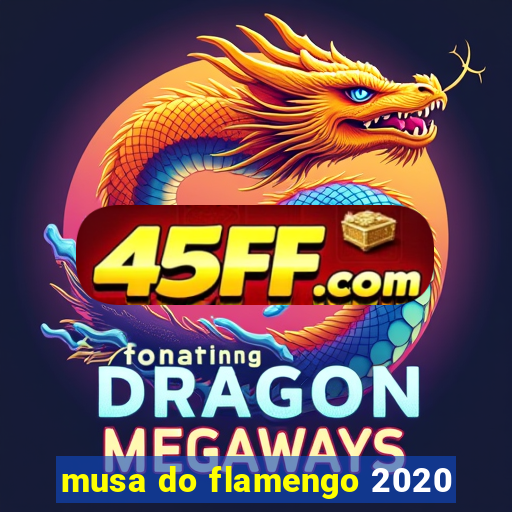 musa do flamengo 2020